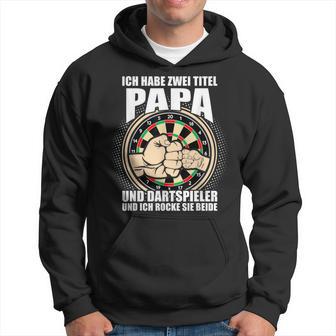 Ich Habe Zwei Titel Papa Und Dartspiel German Kapuzenpullover - Geschenkecke