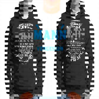 Ich Kann Dinge Schon Vergessen Ich Bin Ein Mann Hoodie - Seseable