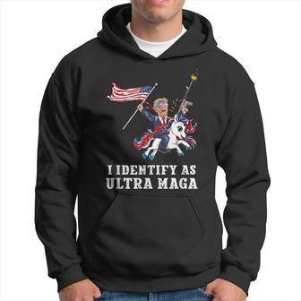 I Identify As Ultra Maga Apparel Hoodie - Monsterry