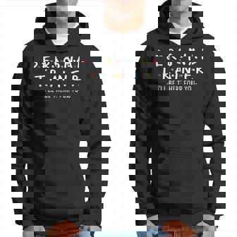 I'll Be There For You Personal Fitness Trainer Gym Workout Hoodie - Monsterry