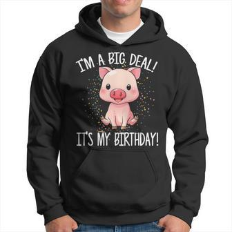 I'm A Big Deal It's My Birthday Birthday With Pig Hoodie | Mazezy UK