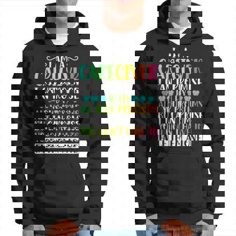 I'm A Caregiver I Can't Promise Caregiver Nurse Hoodie - Seseable