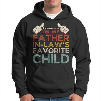 I'm My Father In Laws Favorite Child Fathers Day Retro Hoodie - Seseable