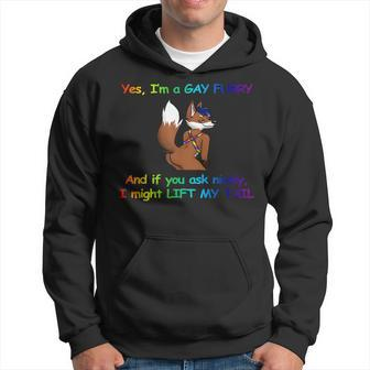 I’M A Gay Furry And If You Ask Nicely I Might Lift My Tail Hoodie - Monsterry