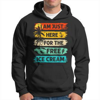 I'm Just Here For The Free Ice Cream Cruise Vacation Hoodie - Seseable