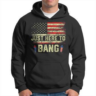 I'm Just Here To Bang 4Th Of July Independence Day Hoodie - Monsterry AU