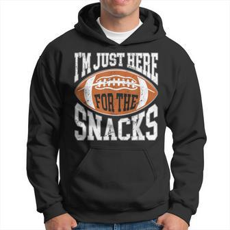 I'm Just Here For The Snacks Football Watching Hoodie - Seseable