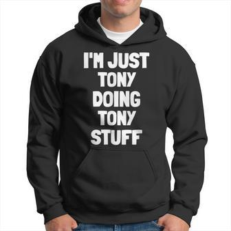 I'm Just Tony Doing Tony Stuff Boys Tony Hoodie - Seseable