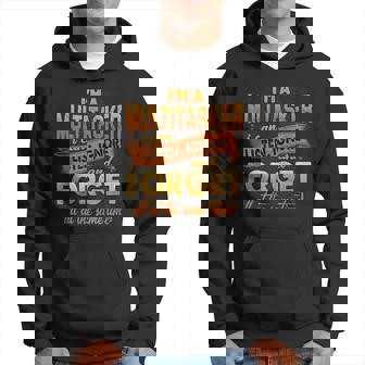 I'm A Multitasker I Can Listen Ignore And Forge Hoodie - Monsterry