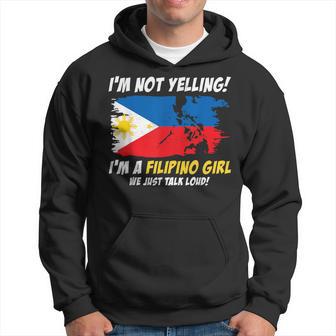 I'm Not Yelling I'm A Philippines Girl Filipino Hoodie - Thegiftio UK