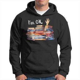 I'm Ok Book Lover Hoodie - Thegiftio UK