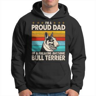 I'm A Proud Dad Of A Freaking Awesome Bull Terrier Hoodie | Mazezy