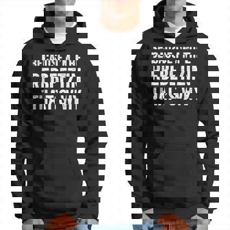 Because I'm The Rebbetzin That's Why Jewish Rabbi Purim Hoodie - Seseable