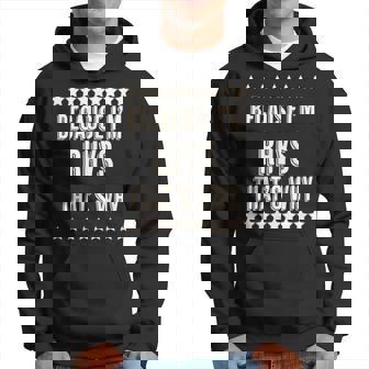 Because I'm Rhys That's Why Name Hoodie - Seseable