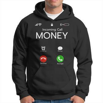 Incoming Call Money Is Calling Hustler Cash Phone Hoodie | Mazezy DE