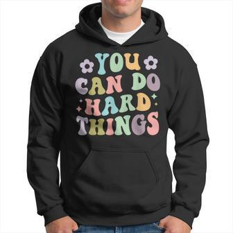 Inspirational Women's Graphics You Can Do Hard Things Hoodie - Seseable