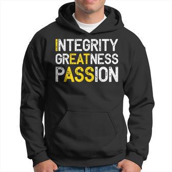 Integrity Greatness Passion Hoodie - Monsterry AU