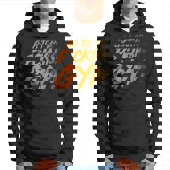 Ir Al Maldito Gimnasioe Al Gimnasio F Sudadera - Regaloses