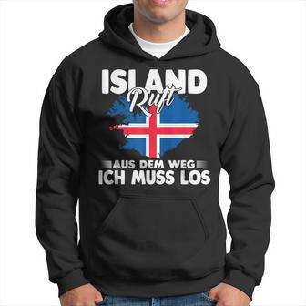 With Island Ruft Aus Dem Weg Ich Muss Los Kapuzenpullover - Seseable