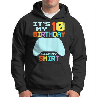 It's My 10Th Birthday Sign My 10 Years Old Boy Gamer Hoodie - Seseable