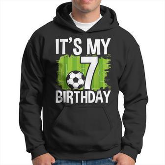 It's My 7Th Birthday Boy Soccer Football 7 Years Old Hoodie - Thegiftio UK
