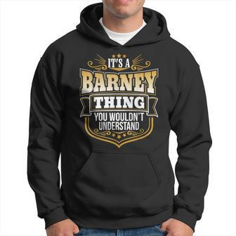 Its A Barney Thing You Wouldnt Understand Barney Hoodie - Monsterry