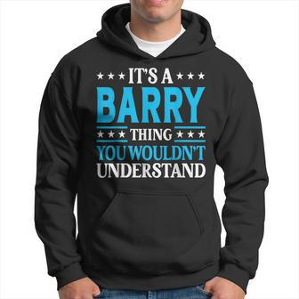 It's A Barry Thing Surname Team Family Last Name Barry Hoodie - Seseable