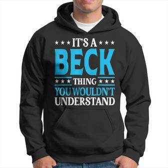 It's A Beck Thing Surname Family Last Name Beck Hoodie - Seseable