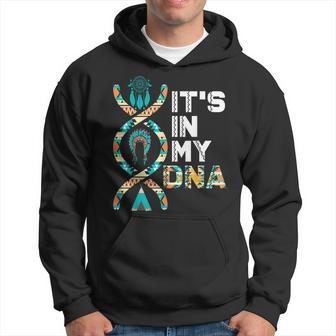 It's In My Dna Indigenous People's Day Native American Mens Hoodie - Seseable