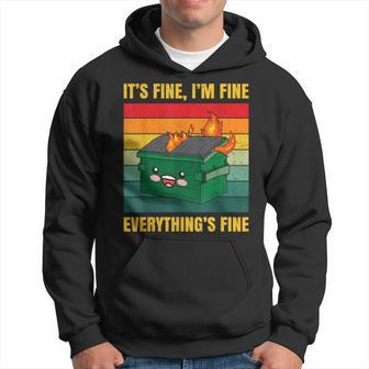It's Fine I'm Fine Everything's Fine Lil Dumpster Fire Hoodie - Monsterry AU