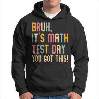 Its A Good Day To Do Math Test Day Math Teachers Kid Hoodie - Seseable