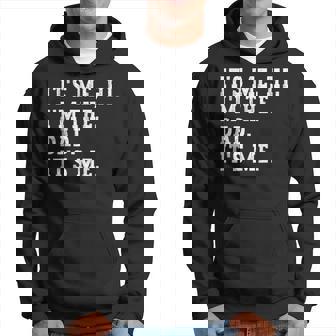 Its Me Hi I'm The Dad Its Me Fathers Day Hoodie | Mazezy