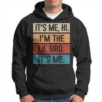 Its Me Hi Im The Lil Brother Its Me Fathers Day For Men Hoodie - Thegiftio UK