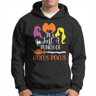It's Just A Bunch Of Hocus Pocus Sanderson's Sisters Hoodie - Monsterry