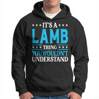 It's A Lamb Thing Surname Family Last Name Lamb Hoodie - Seseable