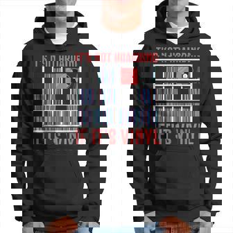 It's Not Hoarding If It's Vinyl Vinyl Records Lover Hoodie | Seseable CA