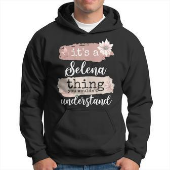 It's A Selena Thing Hoodie - Seseable