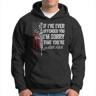 If I've Ever Offended You I'm Sorry American Flag Hoodie - Monsterry DE