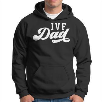 Ivf Dad Transfer Day Ivf Embryo Transfer Day Ivf Father Hoodie - Monsterry