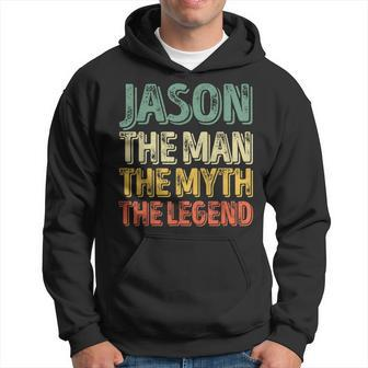 Jason The Man The Myth The Legend First Name Jason Hoodie - Seseable