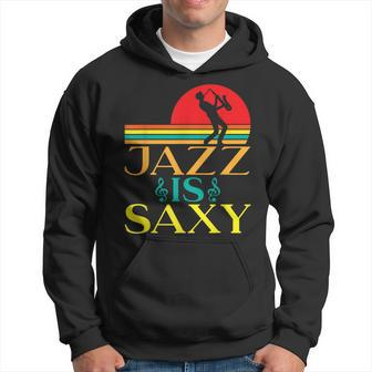 Jazz Is Sexy Jazz Music Hoodie - Seseable