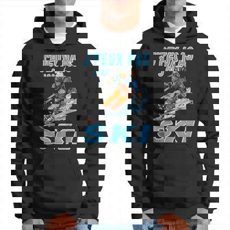 Je Peux Pas J'ai Ski Skieur Skier Sport De Neige Ski Drôle Sweat à capuche - Cadeauxyz
