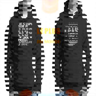 Je Suis Le Papy Le Plus Heureux Du Monde Sweat à capuche - Cadeauxyz