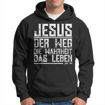 With Jesus Der Weg Die True Das Leben Hoodie - Seseable