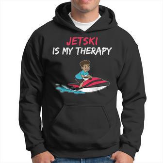 Jetski Is My Therapy Water Sports Fun Hoodie - Monsterry UK