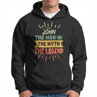 John The Man The Myth The Legend Custom Name Hoodie - Seseable