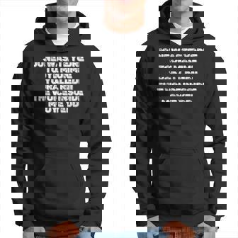 Jone Waste Yore Toye Jone Waste Your Time Hoodie | Mazezy