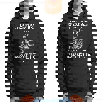 J'peux Pas J'ai Mobylette Humour Motard Fan De Moto Noël Sweat à capuche - Cadeauxyz