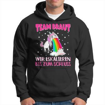 Junggesellen Team Braut Wir Escalieren Bis Zum Schluss Black Hoodie - Seseable