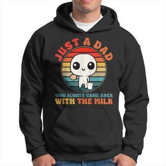 Just A Dad Who Always Came Back With The Milk Father Hoodie - Thegiftio UK